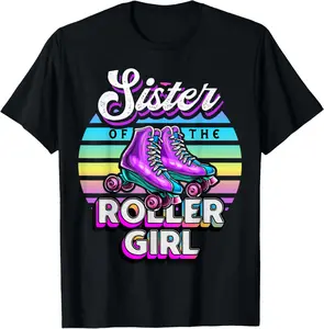 100% Cotton Sister Roller Girl Roller Skating Birthday Matching Family T-Shirt