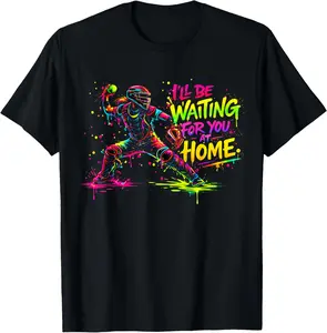 100% Cotton Softball Catcher I'll Be Waiting for You At Home Color Drip T-Shirt