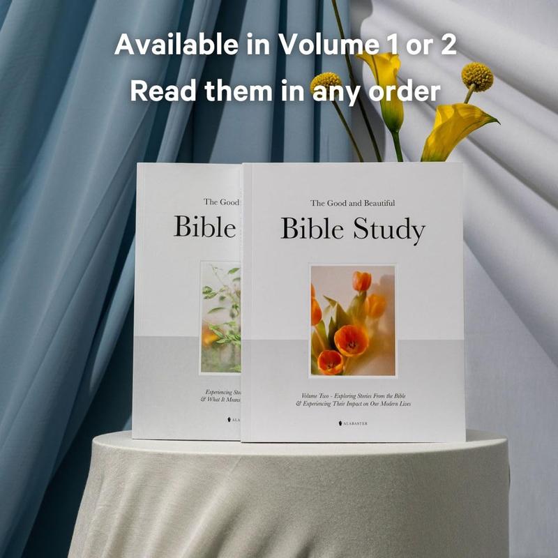 Alabaster The Good and Beautiful Bible Study - Volume 2: Exploring Stories From the Bible & Experiencing Their Impact on Our Modern Lives