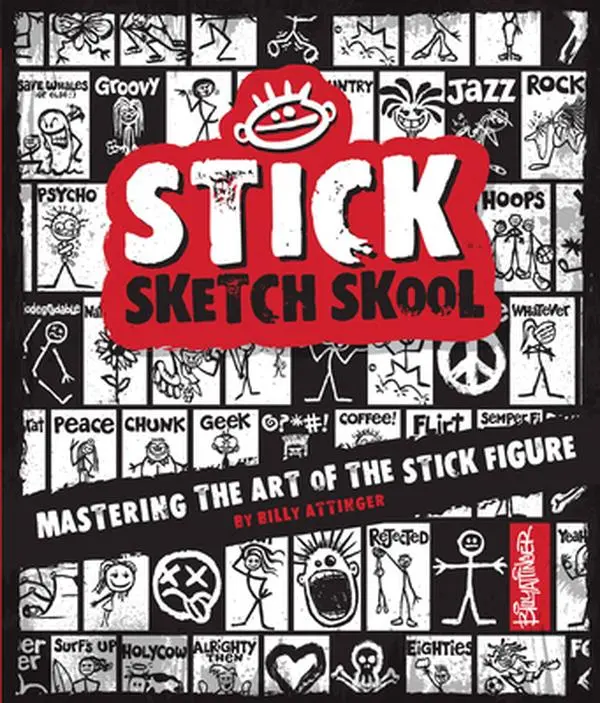 USED-Stick Sketch School: Mastering the Art of the Stick Figure by Attinger, Billy (Paperback)