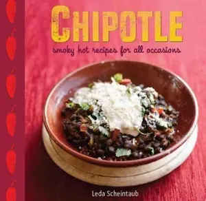 USED-Chipotle by Leda Scheintaub (Hardcover)