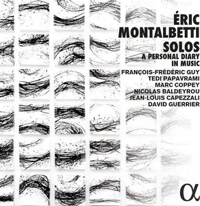 Montalbetti / Guy,Francois-Frederic / Papavrami - Eric Montalbetti: Solos - Personal Diary In Music  [COMPACT DISC - CD]