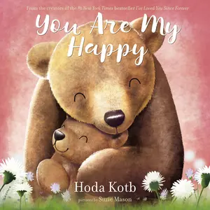 You Are My Happy by Hoda Kotb||Suzie Mason [Hardback Book]