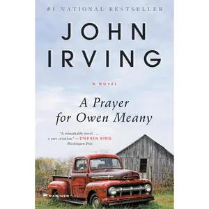 A Prayer for Owen Meany: A Novel by John Irving [Paperback Book]