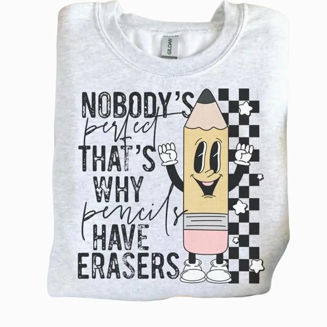 Nobody’s Perfect That’s Why Pencils Have Erasers Sweatshirt - Nobody's Perfect Funny Teacher Sweatshirt – Retro Checkered Pencil Crewneck