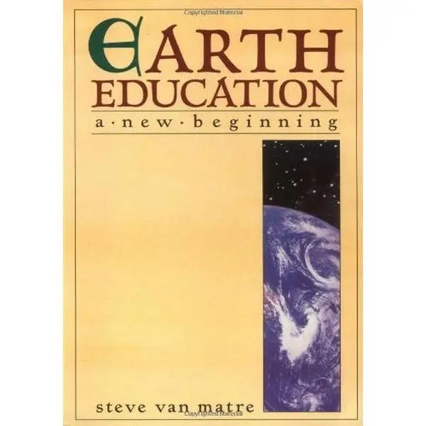 USED Book - Earth Education: A New Beginning by Steve Van Matre (Paperback) - english