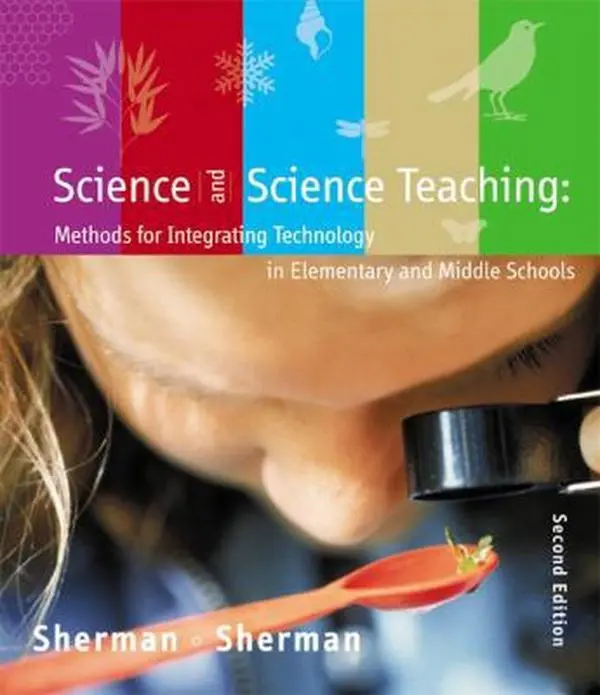 USED-Science and Science Teaching: Methods for Integrating Technology in Elementary and Middle Schools by Sharon Sherman (Paperback)