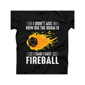 Unique Dungeons & Dragons Gaming Gift Idea - Cast Fireball T-Shirt for D&D Fans