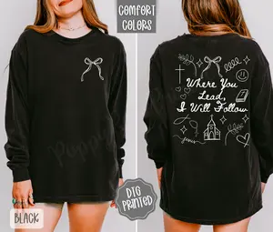 Where You Lead, I Will Follow Comfort Colors Long Sleeve T-Shirt, Cute Women's Religious Tee