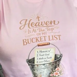 Heaven is top Bucket List TShirt