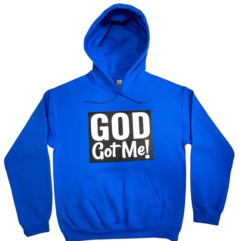 God got Me Hoodie Sweatshirts Pullover Long Sleeve Comfort