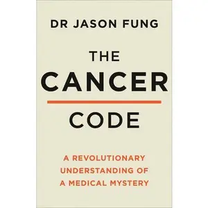 USED-The Cancer Code: A Revolutionary New Understanding of a Medical Mystery by Dr Jason Fung (Paperback)
