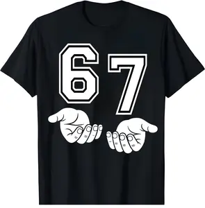 Funny Six Seven 6 7 Meme Gen Alpha Slang 6 7 Hands T-Shirt