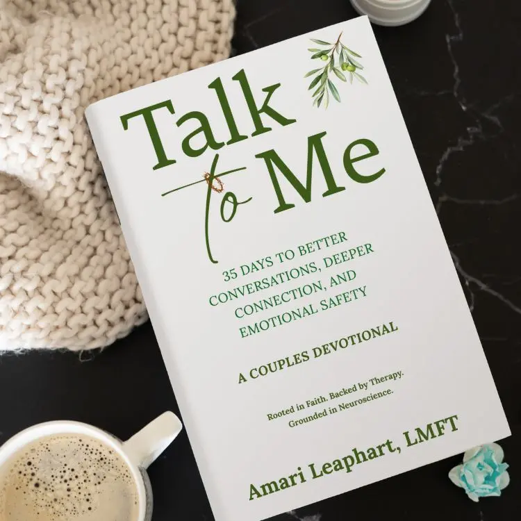 Talk To Me Couples Devotional 35 Days to Better Conversations Deeper Connection & Emotional Safety Rooted in Faith Backed by Therapy Grounded in Neuroscience