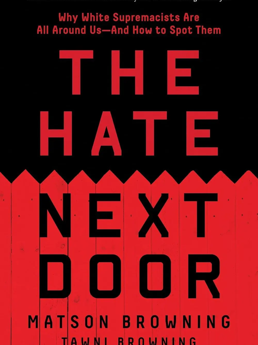 The Hate Next Door: Why White Supremacists Are All Around Us—And How to Spot Them Paperback – August 13, 2024