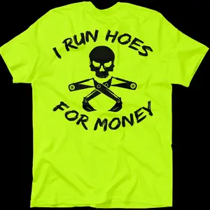 I Run Hoes Safety Yellow T-Shirt | Trending Unisex Vintage Tee | 100% Cotton Full Size APFXE