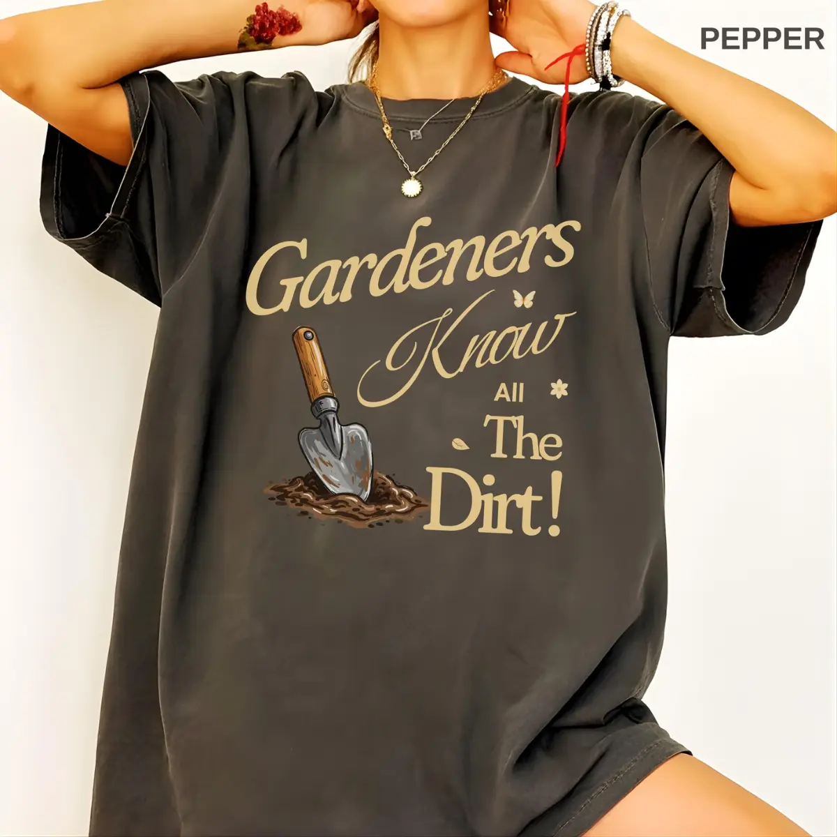 Funny Garden Graphic Tee, Gardeners Know All The Dirt Shirt, Cute Plant Mom Outfit, Aesthetic Gardening Graphic Top, Trendy Seasonal Apparel