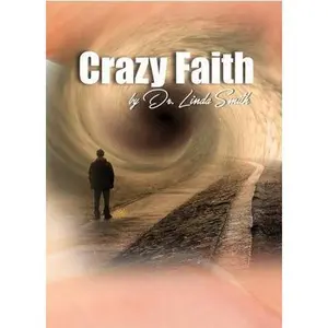 USED-Crazy Faith by Smith, Linda (Paperback)