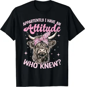 100% Cotton Unisex Scottish Highland Cow Apparently I Have An Attitude Who T-Shirt