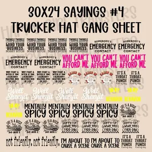 30x24 pre made DTF Sayings #4 trucker hat gang sheet