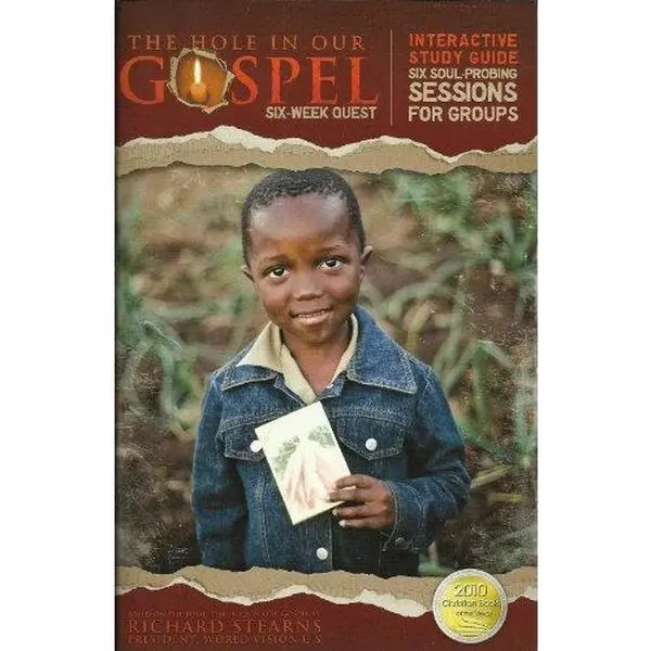 USED-The Hole in Our Gospel: Six-Week Quest by Richard Stearn (Paperback)