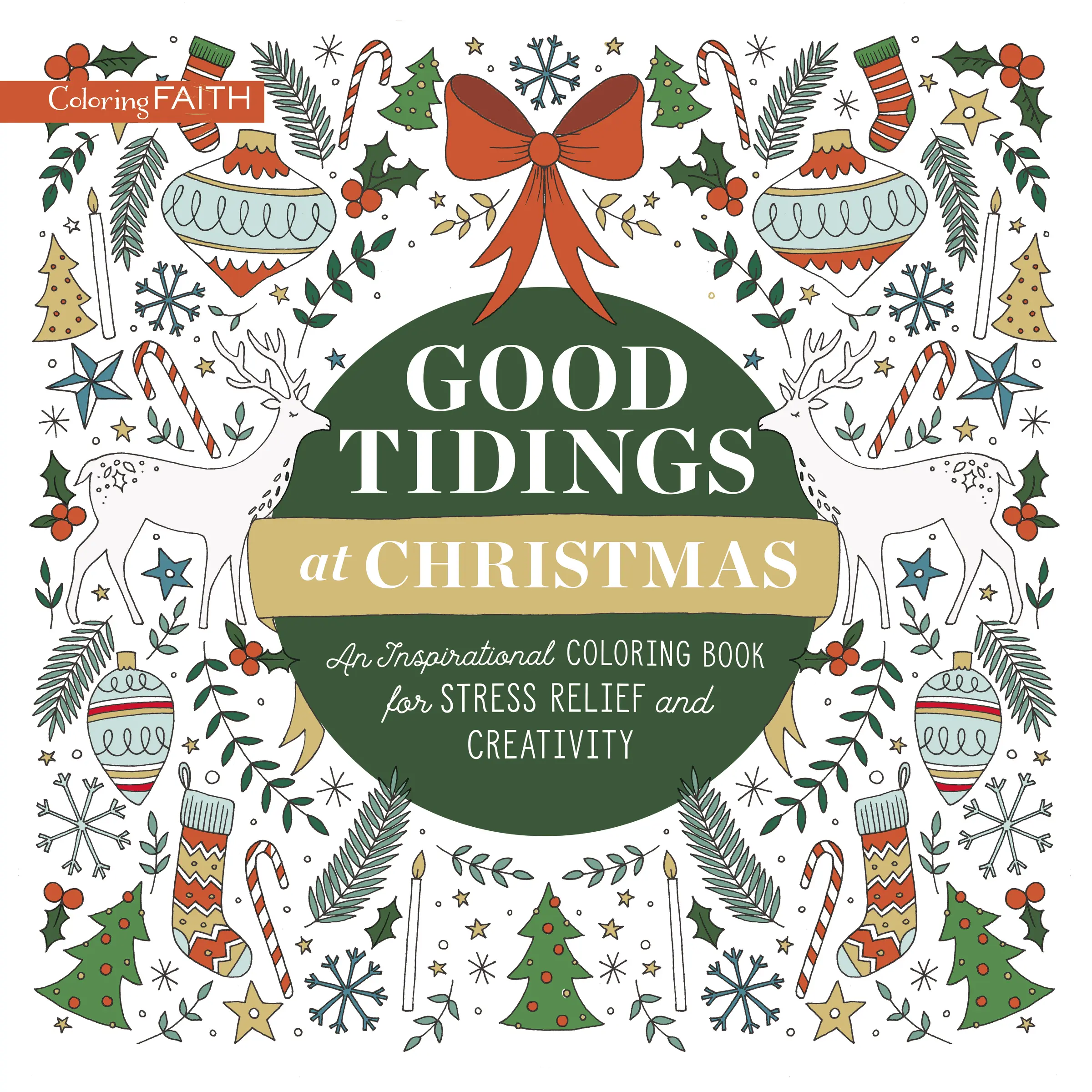 Good Tidings at Christmas: An Inspirational Coloring Book for Stress Relief and Creativity (Coloring Faith) by Zondervan [Paperback Book]