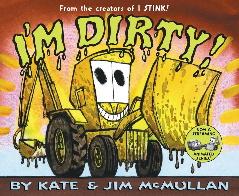 I'm Dirty! by Kate McMullan||Jim McMullan [Hardback Book]