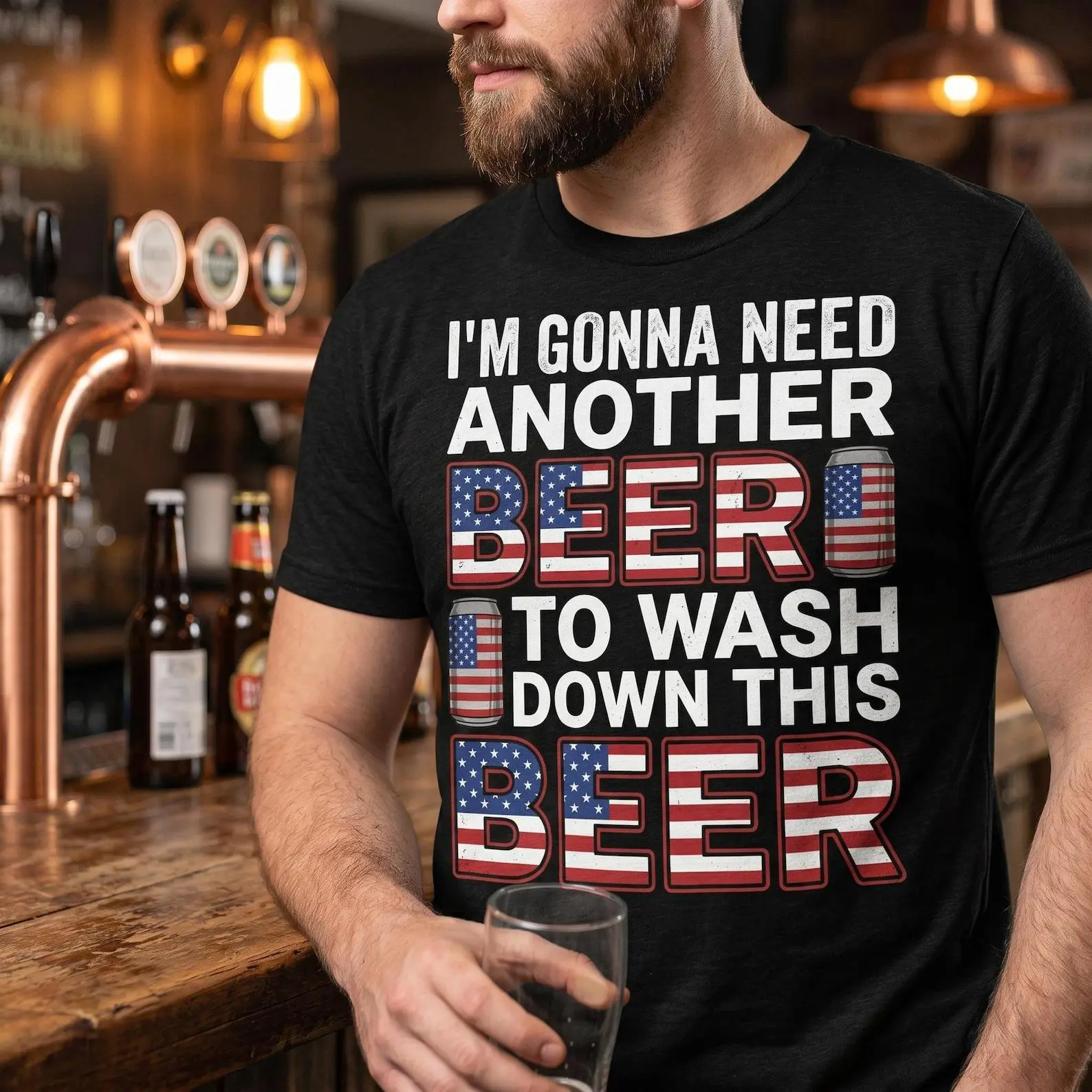 I'm Gonna Need Another Beer To Wash Down This Beer PNG SVG | 4th of July Shirt Design | Patriotic Beer Lover | USA Party Graphic