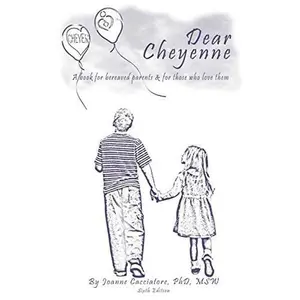 USED-Dear Cheyenne: A Journal into Grief, a Collection of Angels & Miracles, a Cleebration of Motherhood by Joanne Cacciatore (Paperback)