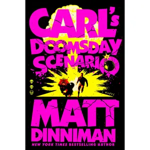 Carl's Doomsday Scenario -- Matt Dinniman - Hardcover