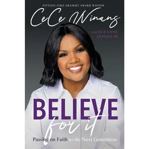 USED-Believe for It: Passing on Faith to the Next Generation by Winans, Cece (Hardcover)