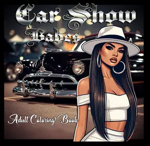 Car Show Babes: Adult Coloring Book -Lowrider Coloring Book
