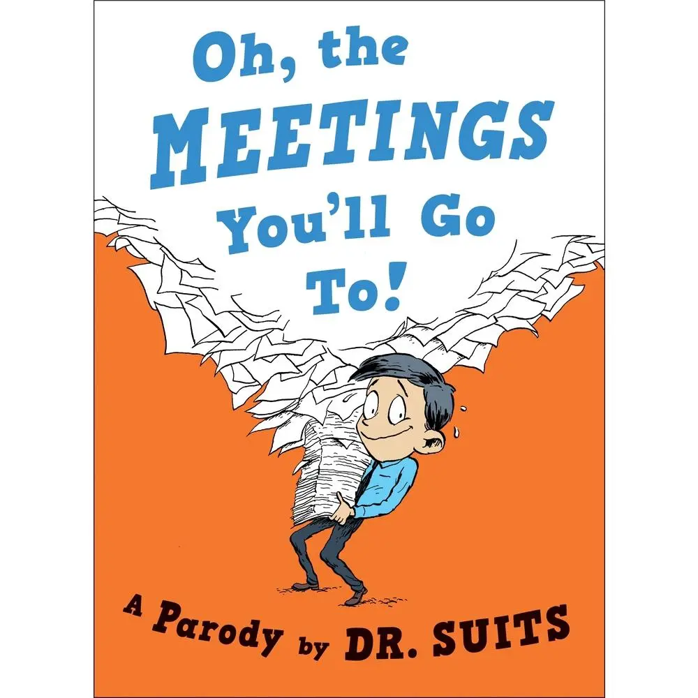 USED-Oh, the Meetings You'll Go To!: A Parody by Suits (Hardcover)