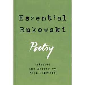 Essential Bukowski: Poetry by Charles Bukowski [Hardback Book]
