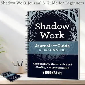 Shadow Work Journal & Guide for Beginners: A practical 2-in-1 Self Improvement Journal guide with self-exploration prompts,affirmations to nurture self-acceptance, and practices to integrate your shadow, fostering deeper self-awareness for a more whole