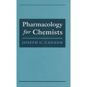USED-Pharmacology for Chemists (ACS Professional Reference Book) by Joseph G. Cannon (Hardcover)