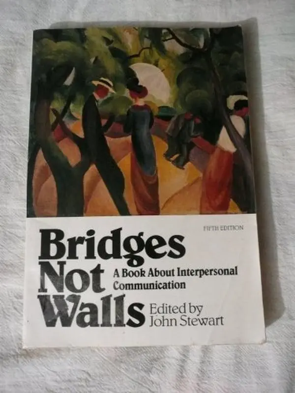 Used Hardcover Book - Bridges Not Walls: Interpersonal Communication Guide by John Stewart, with Relationship Skills, McGraw-Hill College Publication, Scholarly & Popular Articles, 1.46 lbs (English), 1.46 Pounds