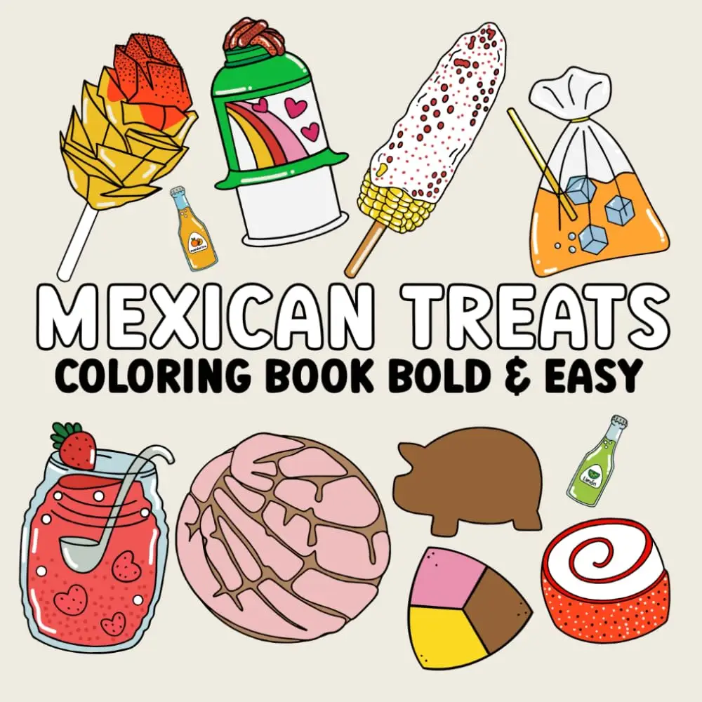 Mexican Treats Coloring Book Bold and Easy Paperback easy paperback