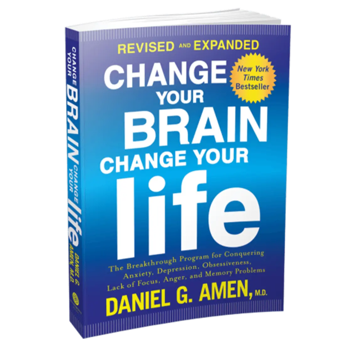 Change Your Brain, Change Your Life (Revised and Expanded)