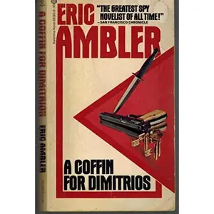 USED-A Coffin for Dimitrios by Eric Ambler (Unknown)