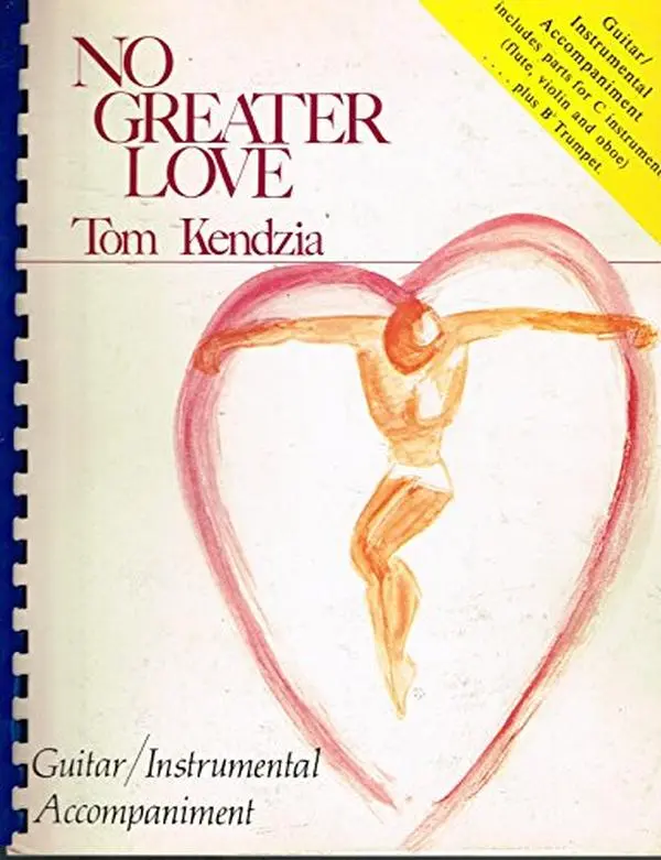 Used Sheet Music - No Greater Love (Guitar/Instrumental Accompaniment) by Tom Kendzia, Plastic Comb Binding