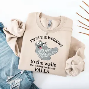 From The Windows To The Walls There Better Not Be Any Falls Sweatshirt, Funny Nurse Comfort Colors T-Shirt, Hospital Humor Nurse Crewneck, RN Work Sweater, Nurse Gift