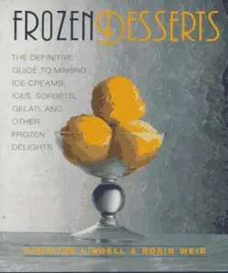 USED-Frozen Desserts: The Definitive Guide to Making Ice Creams, Ices, Sorbets, Gelati, and Other Frozen Delights by Caroline Liddell (Paperback)