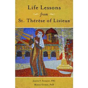 USED-Life Lessons from Therese of Lisieux: Mentoring Our Restless Hearts by Schmidt, Joseph (Paperback)