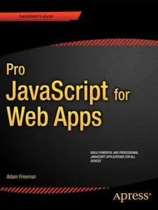 USED-Pro JavaScript for Web Apps by Freeman, Adam (Paperback)