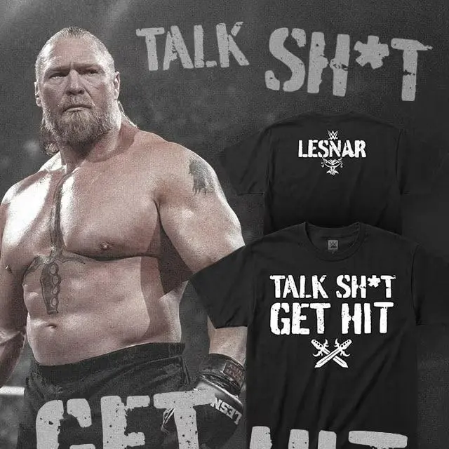 Brock Lesnar Talk Sh*t Get Hit T-Shirt, WWE Shirt, WWE Merch, Gift For Fans