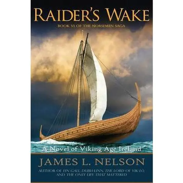 USED Book - Raider's Wake: A Novel of Viking Age Ireland by Nelson, James L. (Paperback) - english