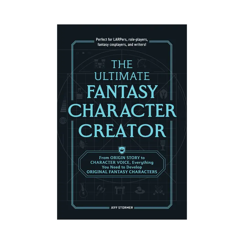 Ultimate Fantasy Character Creation Book - LARP-Ready Tips, Colorful Deep Dialogue Help, Real-World Connections, Social Video Prep for Crafts & DIY Enthusiasts (Adams Media, For Novels & Screenplays)