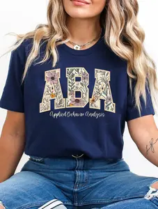 Floral ABA Sweatshirt / Short Sleeve T-SHIRT , Applied Behavior Analysis shirt , BCBA tee, RBT tshirt, Gift for aba Therapist Shirt, Teacher Appreciation