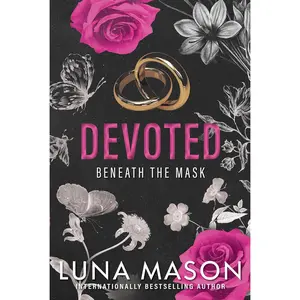 Devoted: A Dark Mafia Romance (Beneath the Mask)